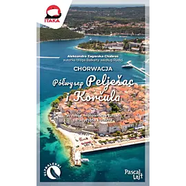 Chorwacja. Półwysep Pelješac i Korčula