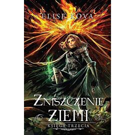 Zniszczenie ziemi Przebudzenie powietrza. Tom 2
