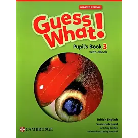 Guess What! British English Level 3 Pupil's Book with eBook Updated