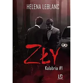 Zły. Seria Kalabria. Tom 1