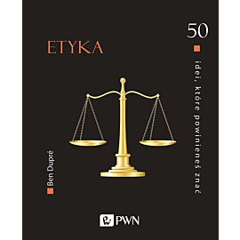 50 idei, które powinieneś znać. Etyka