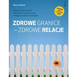 Zdrowe granice - zdrowe relacje