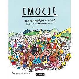 Emocje To, o czym dorośli Ci nie mówią