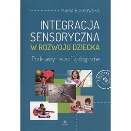 Integracja sensoryczna w rozwoju dziecka