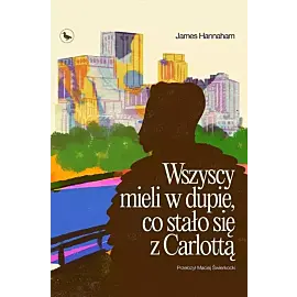 Wszyscy mieli w dupie, co stało się z Carlottą
