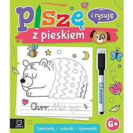 Piszę i rysuję z pieskiem. Labirynty, szlaczki, rysowanki. Ścieralny pisak