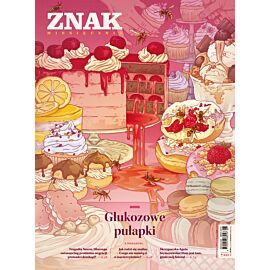 Miesięcznik ZNAK 843 (8/2025) - Glukozowe pułapki