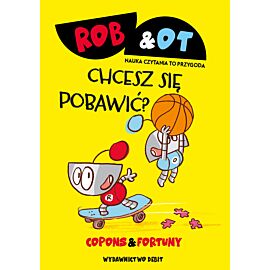 Rob & Ot. Chcesz się pobawić? (Tom 4)
