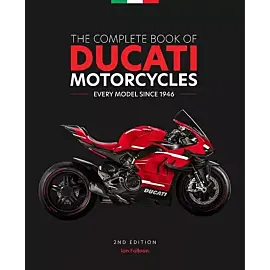 The Complete Book of Ducati Motorcycles, 2nd Edition