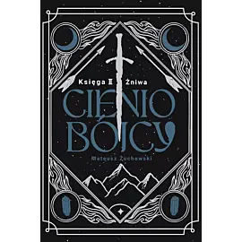 Cieniobójcy. Księga II. Żniwa