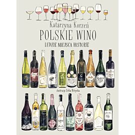 Polskie wino. Ludzie Miejsca Historie (e-book)
