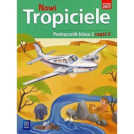Nowi Tropiciele 2 Podręcznik. Część 5