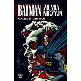 Batman - Ziemia niczyja - 03 - Walka o Gotham
