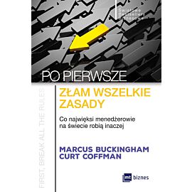 Po pierwsze: złam wszelkie zasady