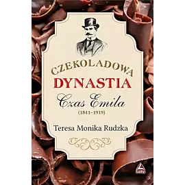 Czekoladowa dynastia Czas Emila