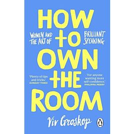 How to Own the Room