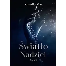 Światło nadziei. Część 2