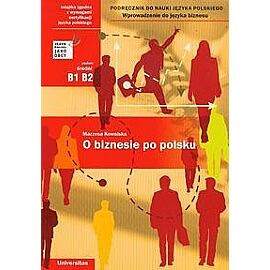 O biznesie po polsku Poziom średni B1 B2