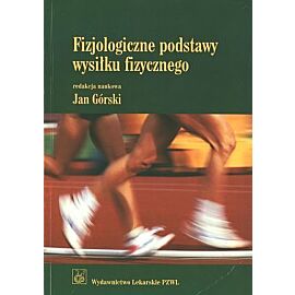 Fizjologiczne podstawy wysiłku fizycznego