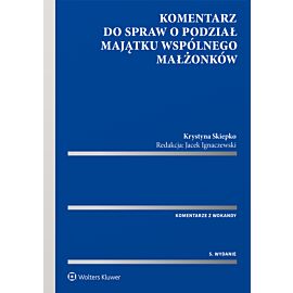 Komentarz do spraw o podział majątku wspólnego małżonków