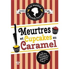Enquetes d'Hannah Swensen Tome 5 Meurtres et cupcakes au caramel