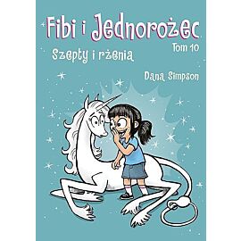 Fibi i Jednorożec - 10 - Szepty i rżenia