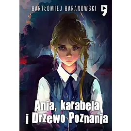 Ania, karabela i drzewo poznania