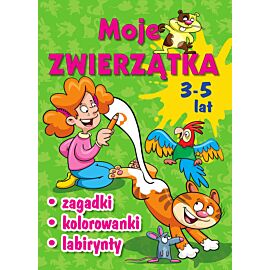 Moje zwierzątka. Zagadki, kolorowanki, labirynty