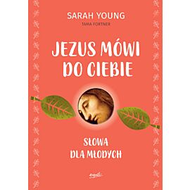 Jezus mówi do ciebie. Słowa dla młodych