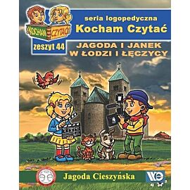 Kocham Czytać Zeszyt 44 Jagoda i Janek w Łodzi i Łęczycy