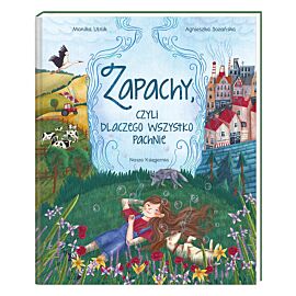 Zapachy, czyli dlaczego wszystko pachnie