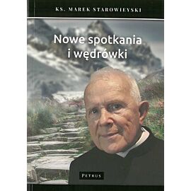 Nowe spotkania i wędrówki