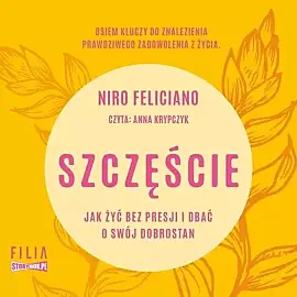 Szczęście Jak żyć bez presji i dbać o swój dobrostan (audiobook CD)