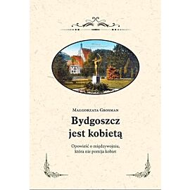 Bydgoszcz jest kobietą
