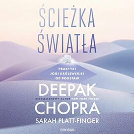 Ścieżka światła. Praktyki jogi królewskiej od podstaw (audiobook MP3)