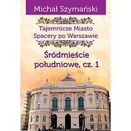 Śródmieście południowe. Część 1