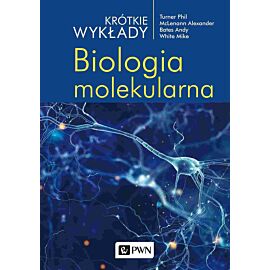 Krótkie wykłady. Biologia molekularna