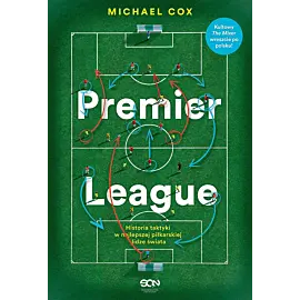 Premier League. Historia taktyki w najlepszej piłkarskiej lidze świata