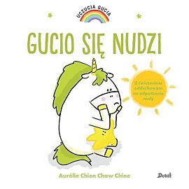 Uczucia Gucia. Gucio się nudzi