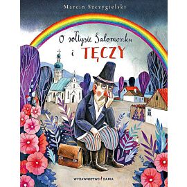 O sołtysie salomonku i tęczy