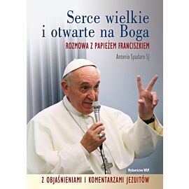 Serce wielkie i otwarte na Boga