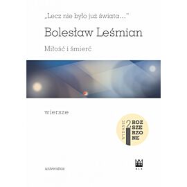 Lecz nie było już świata… Miłość i śmierć. Wiersze wyd. 2