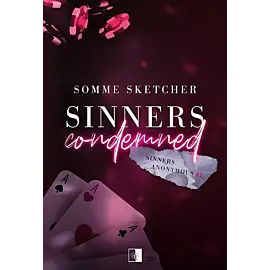 Sinners Anonymous. Tom 2 Sinners Condemned