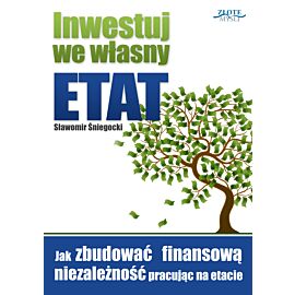 Inwestuj we własny etat (e-book)