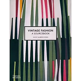 Vintage Fashion: A Sourcebook