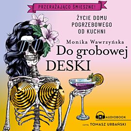 Do grobowej deski (audiobook MP3)