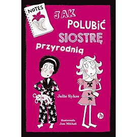 Jak polubić siostrę przyrodnią