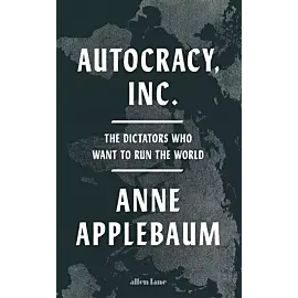 Autocracy, Inc
