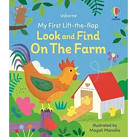 My First Lift-the-Flap Look and Find on the Farm