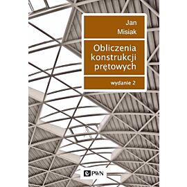 Obliczenia konstrukcji prętowych